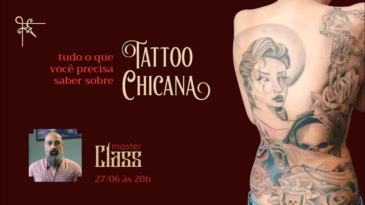Master Class – Tatuagem Chicana